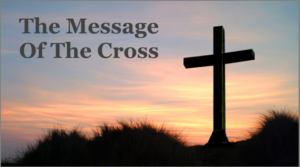 the message of the cross